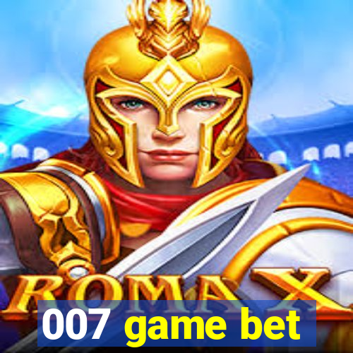 007 game bet